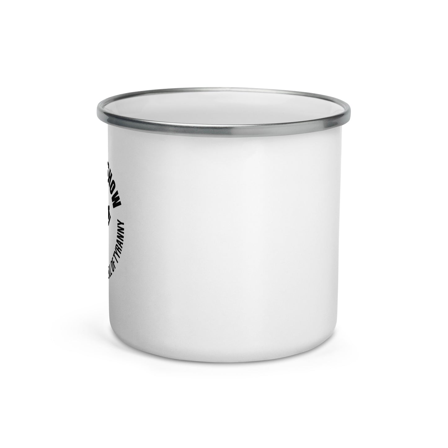 AXE IN THE SKULL OF TYRANNY - TOM RENZ SHOW | Enamel Coffee Mug