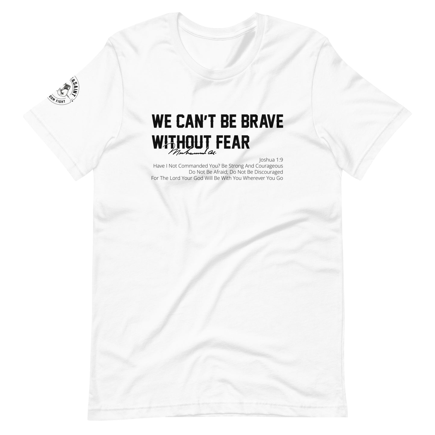 SINNER & SAINT - BE BRAVE WITHOUT FEAR JOSH 1:9 | (light tee)