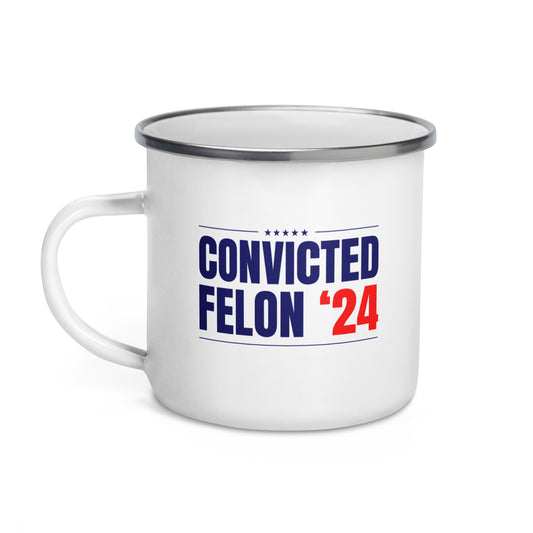 CONVICTED FELON '24 | Enamel Coffee Mug