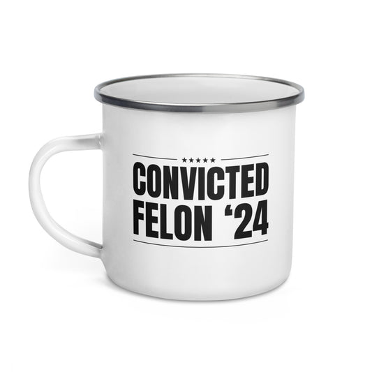 CONVICTED FELON '24 | Enamel Coffee Mug (black)