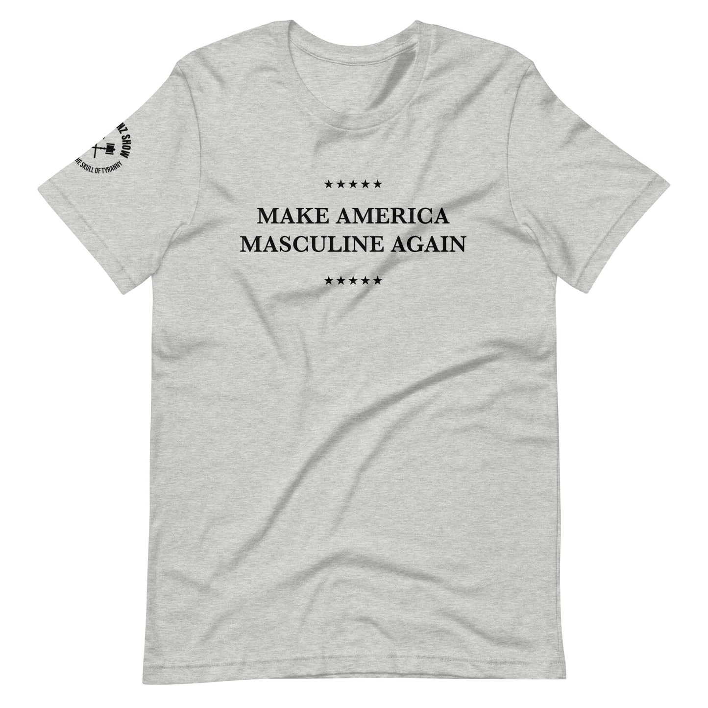 MAKE AMERICA MASCULINE AGAIN | (light tee)