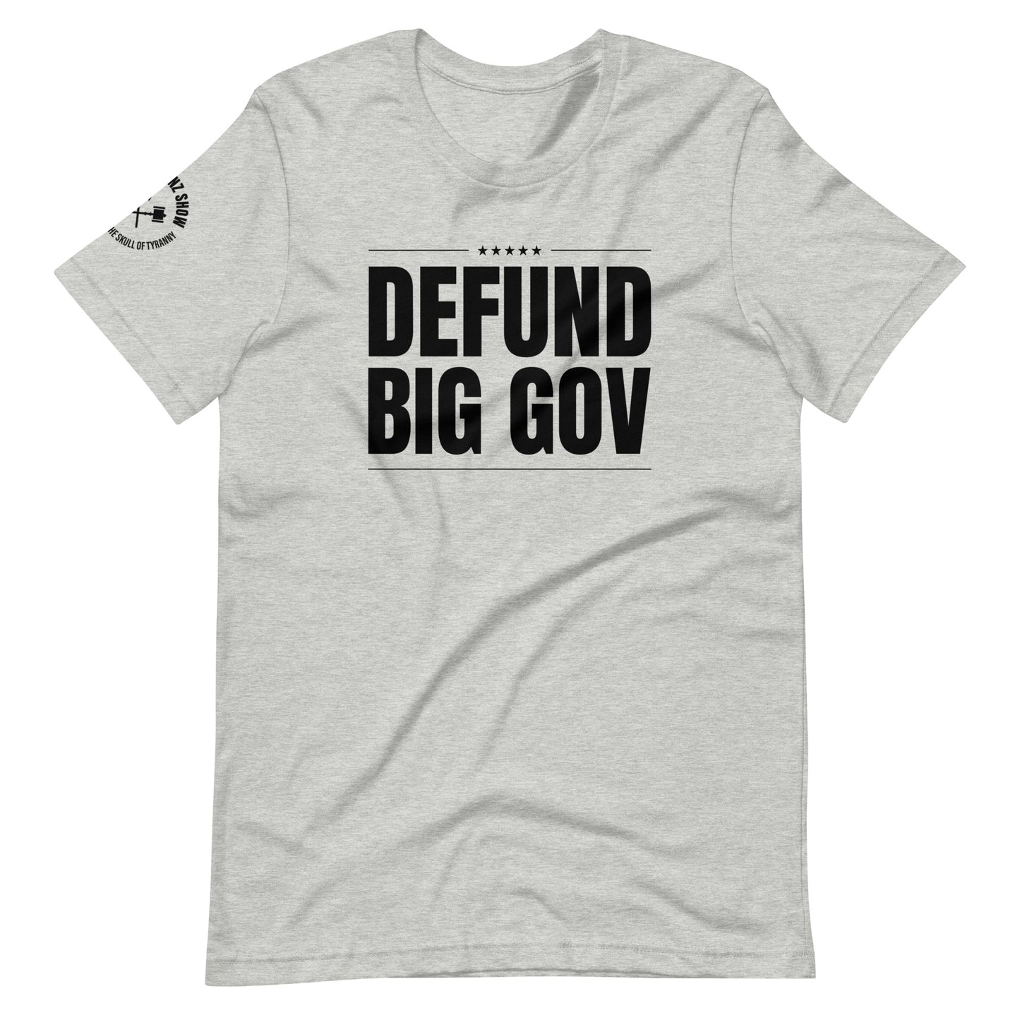 DEFUND BIG GOVERNMENT | (light tee)