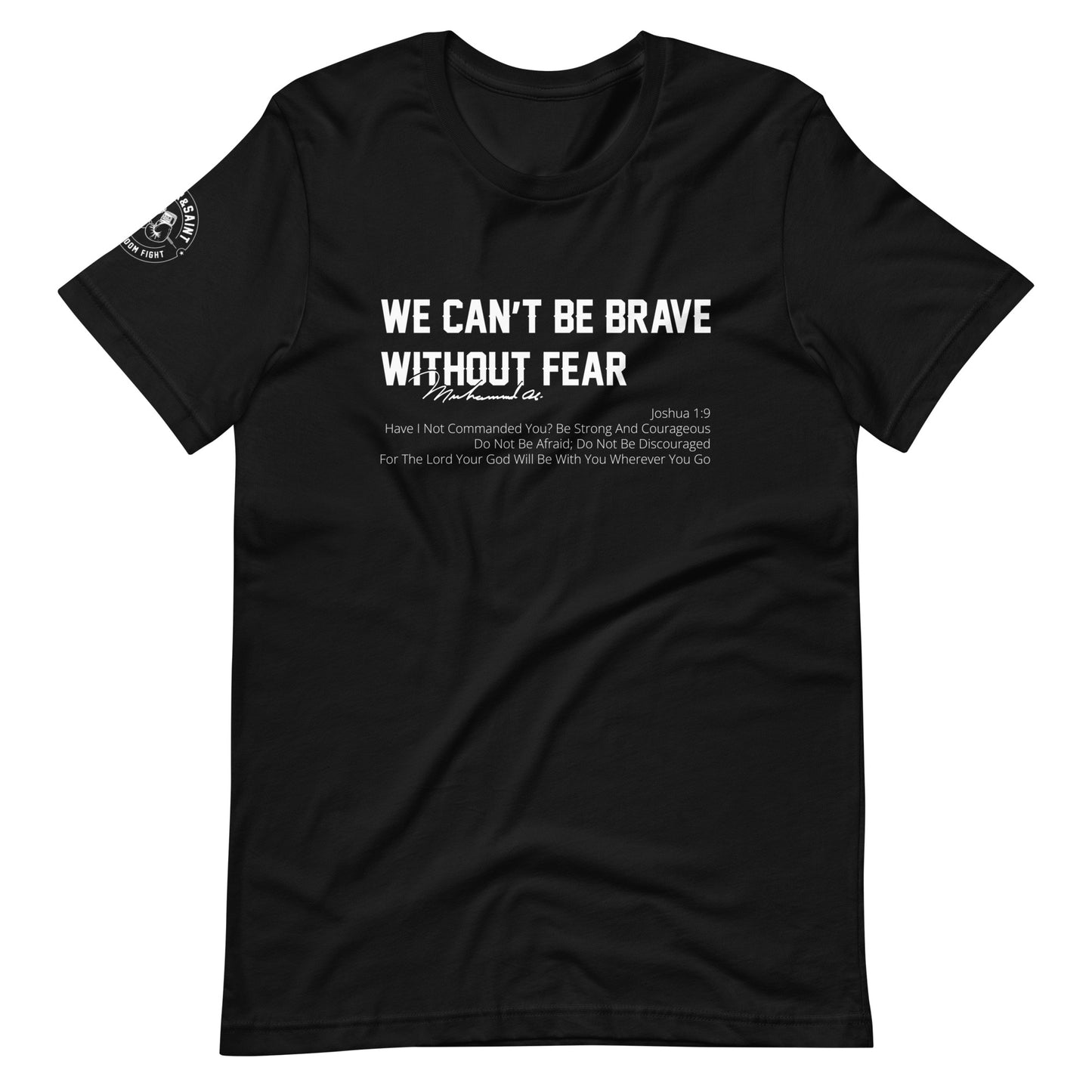 SINNER & SAINT - BE BRAVE WITHOUT FEAR JOSH 1:9 | (dark tee)