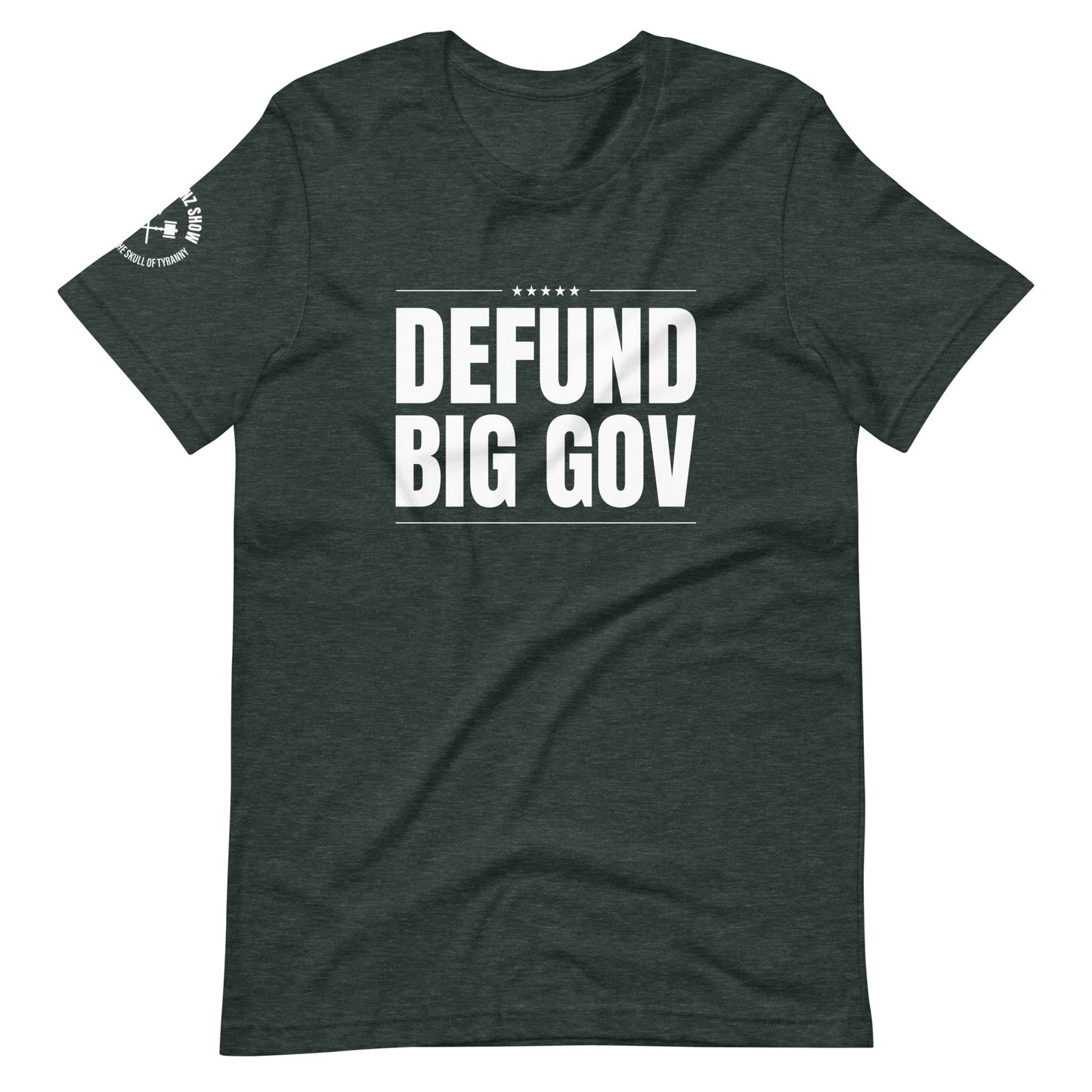 DEFUND BIG GOVERNMENT | (dark tee)