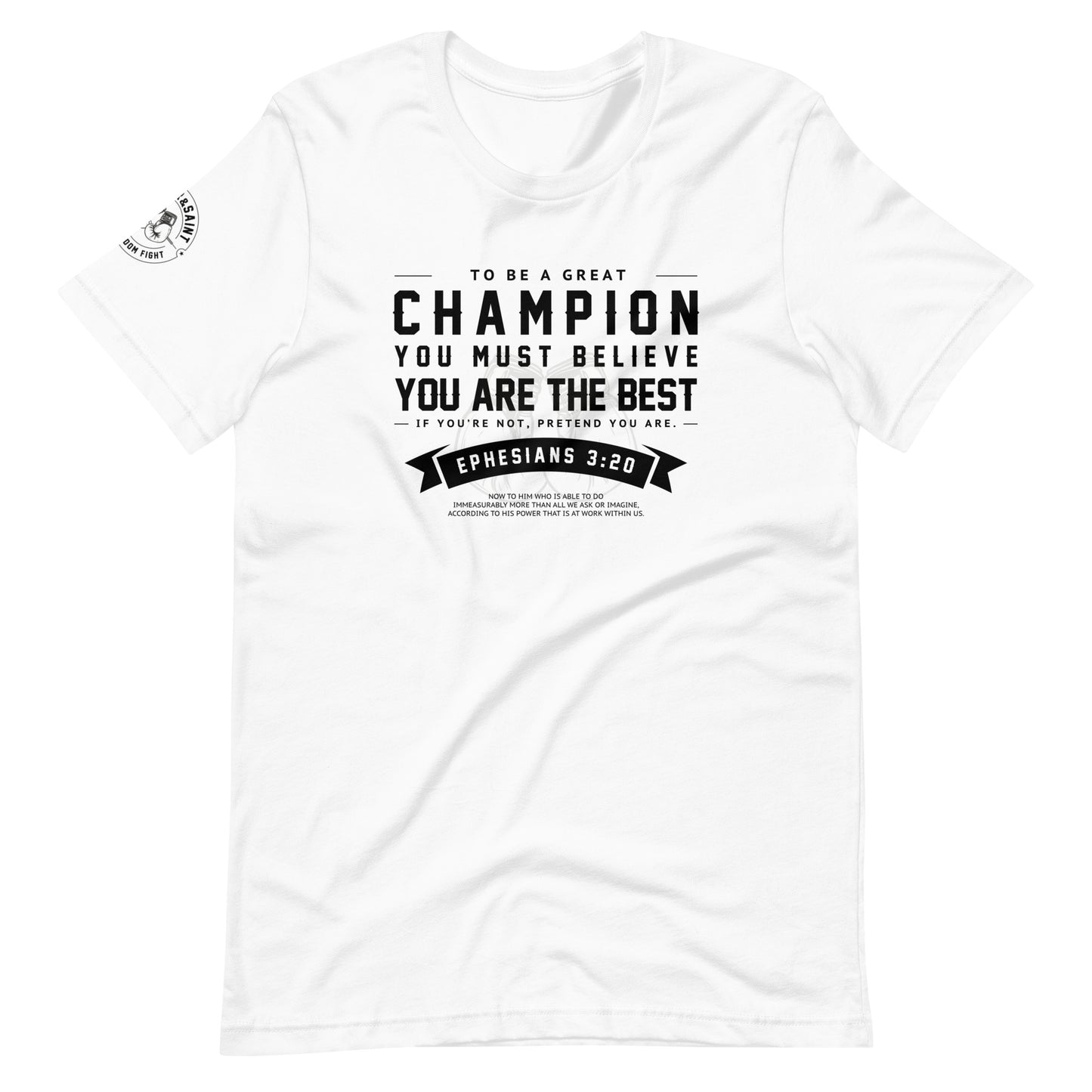 SINNER & SAINT - BE A GREAT CHAMPION EPH 3:20 | (light tee)