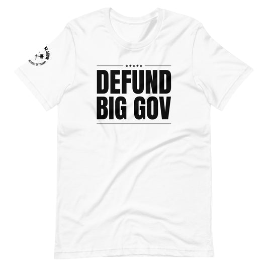 DEFUND BIG GOVERNMENT | (light tee)